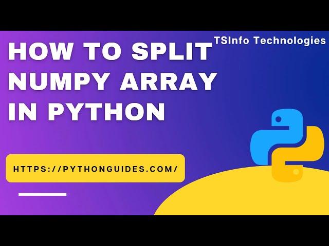 How to split NumPy array in Python | Split NumPy array in Python