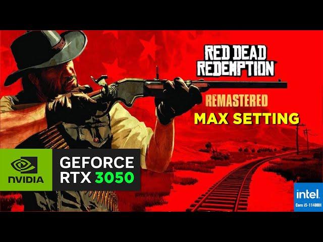 Red Dead Redemption | MAX SETTING | RTX3050 Laptop | i5 11400H | 4GB VRAM