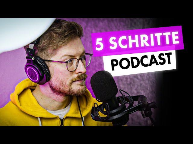 5 Schritte zum eigenen Podcast | Podcast Tutorial [deutsch]