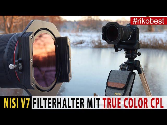 NISI V7 filter holder kit with "True Color CPL" What is new about the V7 and is it worth switching?