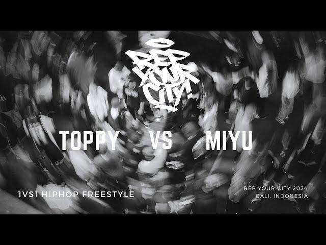 Rep Your City 2024 / Bali, Indonesia - Toppy vs. Miyu (Semi Final) - (1vs1 HipHop Freestyle)