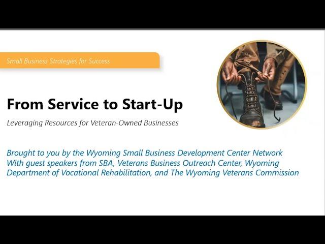 From Service to Start-up - Leveraging Resources for Veteran-Owned Businesses