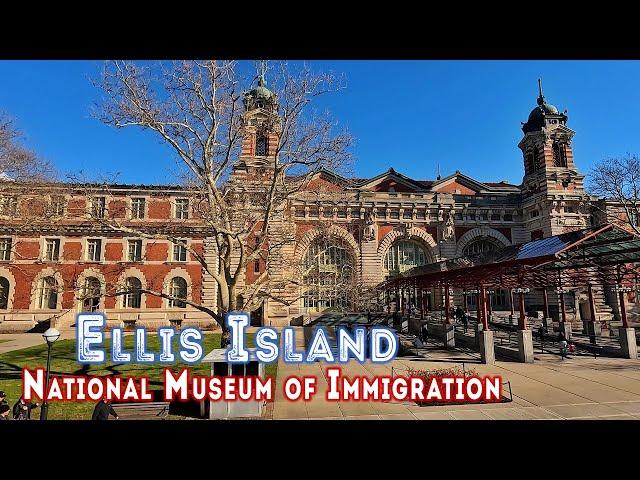 Quick Visit at the ELLIS ISLAND: National Museum of Immigration | New York City