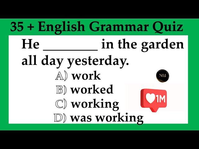 35 + English Grammar Quiz | All 12 Tenses Mixed test | Test your English | No.1 Quality English