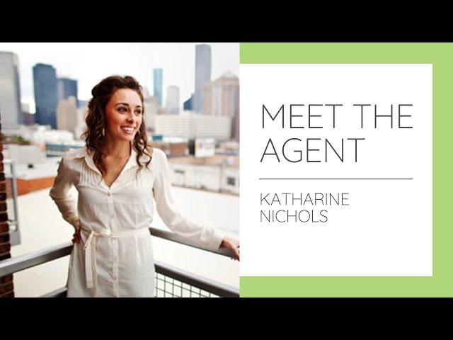 Meet the Agent - Katharine Nichols