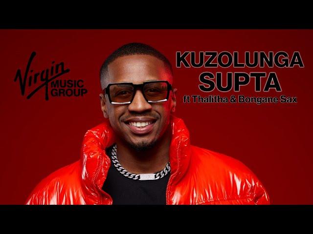 SUPTA - Kuzolunga feat Thalitha & Bongane Sax | Official Audio