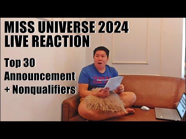 Miss Universe 2024 | Live Reaction - Part 1 (Top 30 Announcement and NonQualifiers)