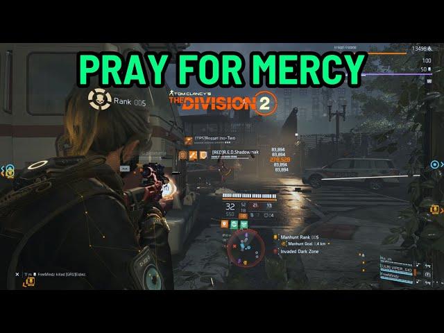 The Division 2 I Pray For Mercy I Dark Zone I PvP