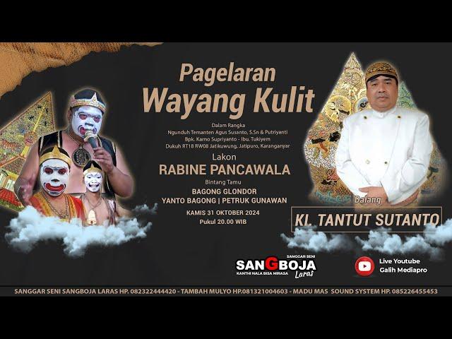 Live Wayang Kulit KI. TANTUT SUTANTO - Lakon RABINE PANCAWALA - Ngunduh Mantu Agus & Putri