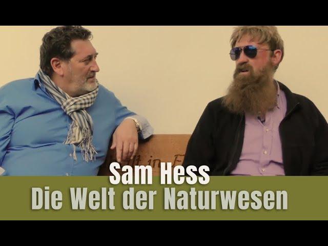 Sam Hess - Das Leben mit den Naturwesen