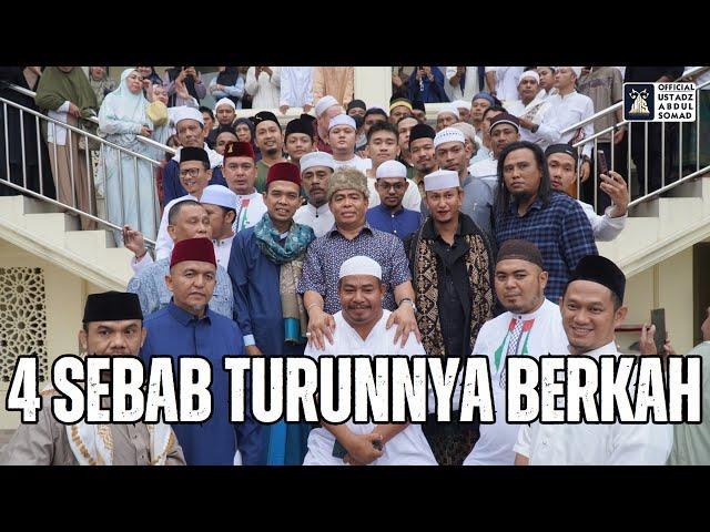 4 Sebab Turunnya Berkah, Masjid Ar - Romlah | Ustadz Abdul Somad