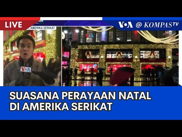 Laporan VOA untuk Kompas TV: Suasana Perayaan Natal di Amerika Serikat