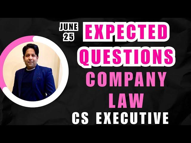 COMPANY LAW MOST EXPECTED QUESTIONS ️ JUNE-25 ️ DONT SKIP THESE QUESTIONS  THE MOST AWAITED 
