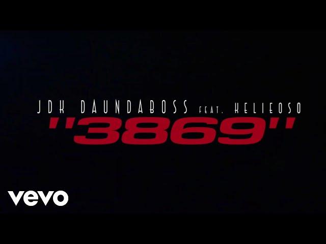 JDK Daundaboss - 3869 ft. Kelieoso