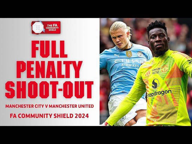 FULL PENALTY SHOOT-OUT | Manchester City v Manchester United | FA Community Shield 2024