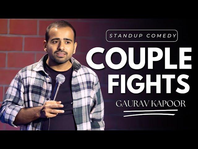 COUPLE FIGHTS | Gaurav Kapoor | Stand Up Comedy | Audience Interaction