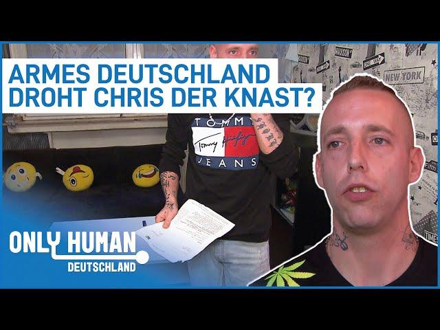 Chris: "Warum sollte ich arbeiten gehen?!" | Armes Deutschland | Only Human Deutschland