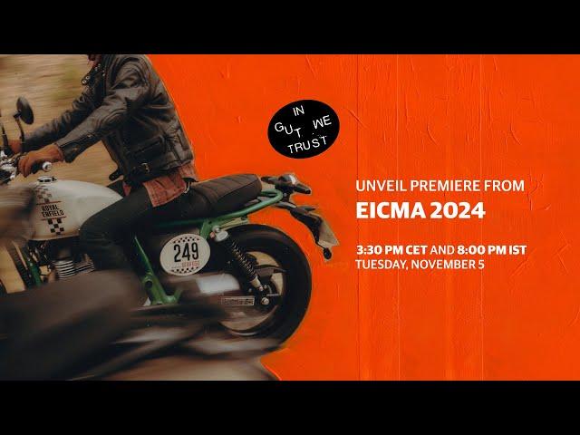 EICMA 2024 Unveil Premiere - Bold Beginnings