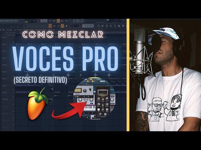  El SECRETO para MEZCLAR VOCES de manera PROFESIONAL  | Fl Studio 20