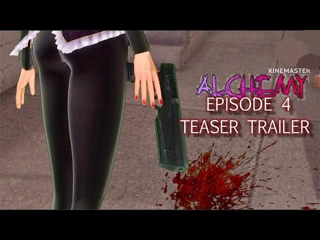 ALCHEMY - EP. 4 Teaser Trailer
