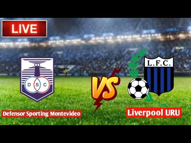 En vivo : Defensor Sporting Montevideo Vs Liverpool URU