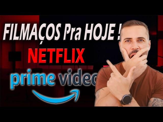 TOP 7 FILMES MUITO BONS PRA HOJE Na NETFLIX E PRIME