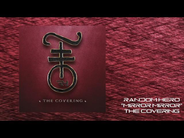 Random Hero - "Mirror Mirror" [Official Song]
