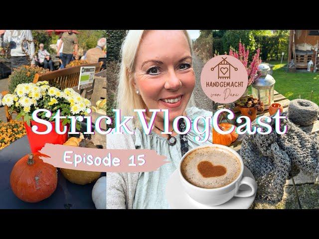 StrickVlogCast Episode 15 |auf dem Kürbishof | zwei Teststricks | tolle neue Wolle | Tipps