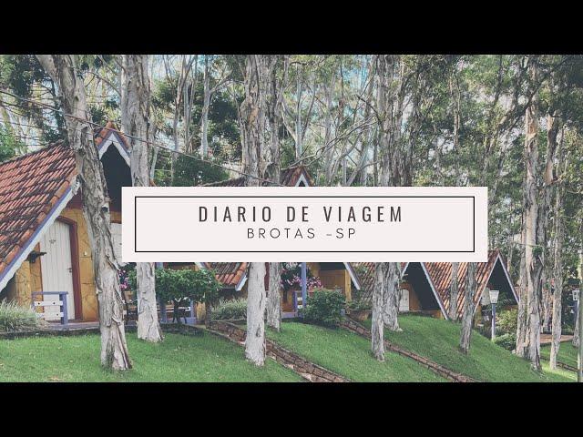 FIM DE SEMANA EM BROTAS SP - diário de viagem