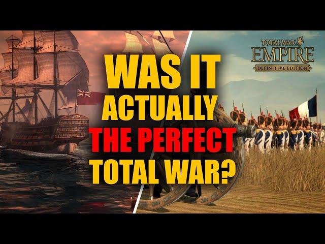 When They ALMOST Made The PERFECT Total War - Empire: Total War 2022 Review