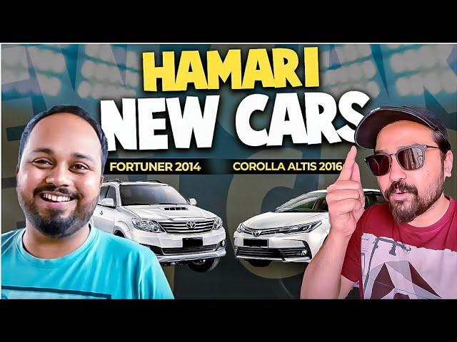 Hamari New Cars | Corolla Altis & Fortuner | Car Vlog