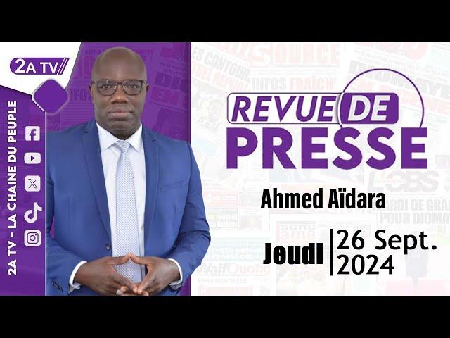 Revue de presse Ahmed Aïdara du Jeudi 26 Septembre 2024