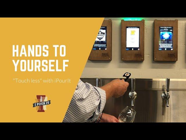 "Touch Less" with the iPourIt Self Pour System