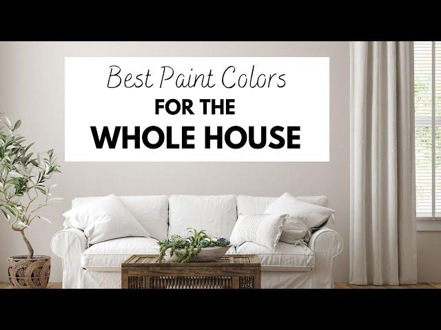 Best Paint Colors for the Whole House