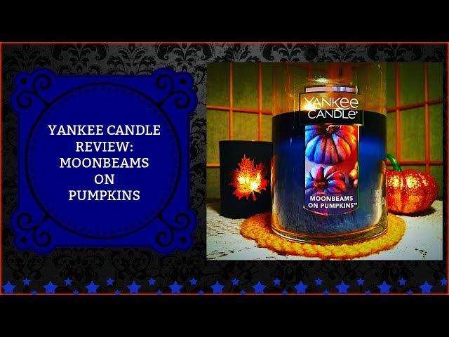 Yankee Candle Review: Moonbeams On Pumpkins