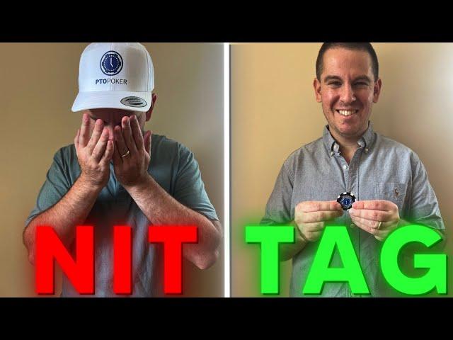 When Tight Is Right in Poker: Nits vs. TAGs