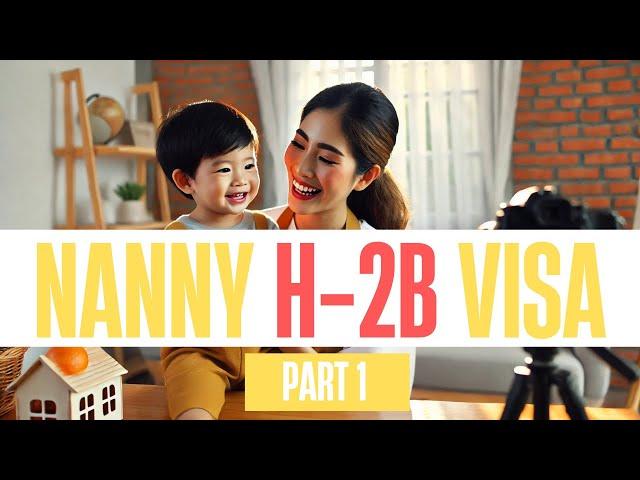 Nanny Visa for the US  Ultimate Guide for Families and Nannies 2022 2023