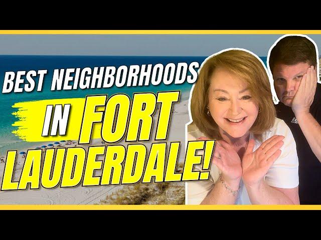 Top 5 Best Neighborhoods in Fort Lauderdale Florida - Everyone’s Moving To These Areas!