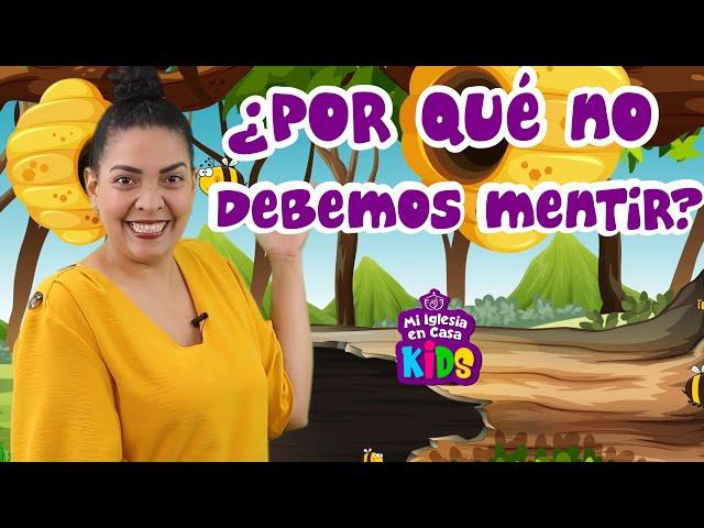 La Biblia para niños ⭐”¿POR QUÉ NO DEBEMOS MENTIR? ” | Enseñanzas Bíblicas para Niños 