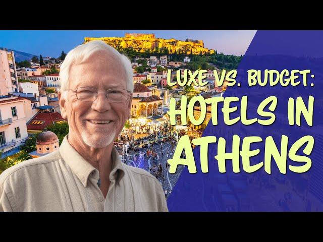 Luxe vs. Budget: Hotels in Athens, Greece