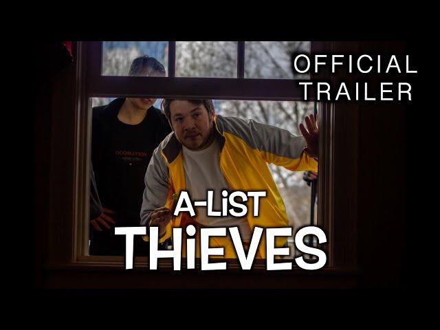 A List Thieves | OFFICIAL TRAILER