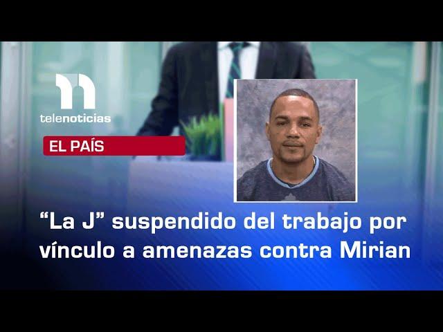 En España suspendieron de su trabajo a alias “La J” vinculado a amenazas contra procuradora Mirian
