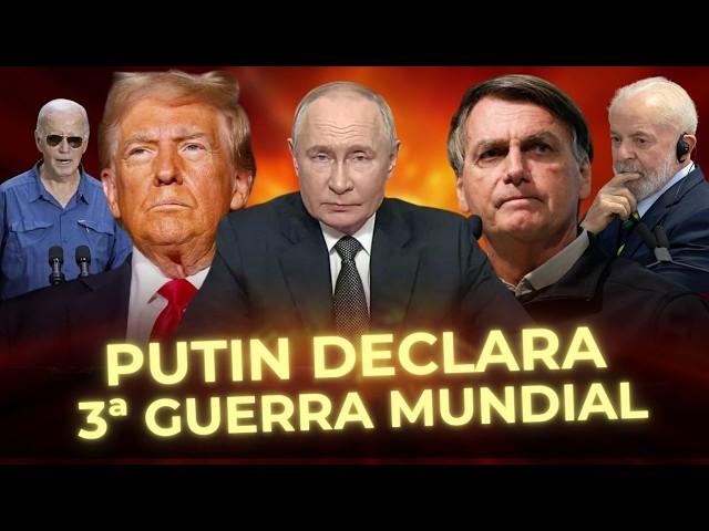 URGENTE: PUTIN ACABA DE DECLARAR A 3ª GUERRA MUNDIAL! TRUMP - BIDEN - BOLSONARO - LULA