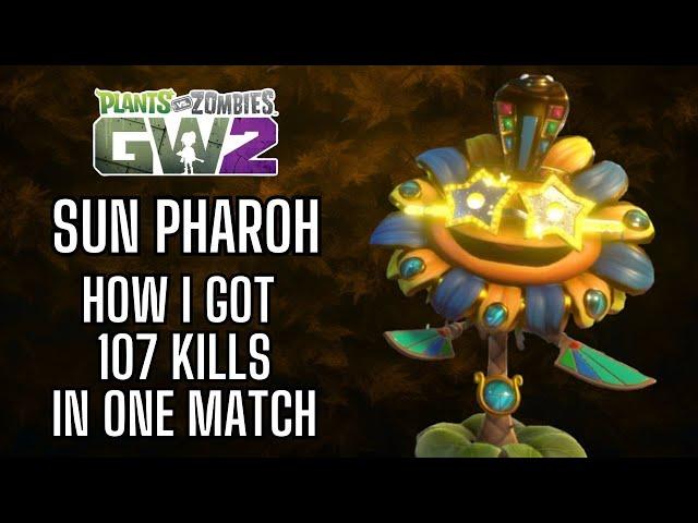 Sun Pharaoh: How I got 107 Kills in ONE MATCH Solo  - PVZ GW2