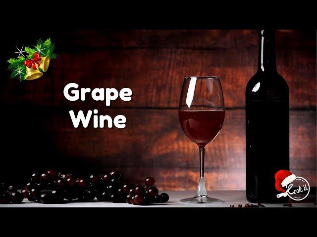 Grape Wine Recipe | Homemade Grape Wine | Easy Wine Recipe | How to make Wine | Cookd