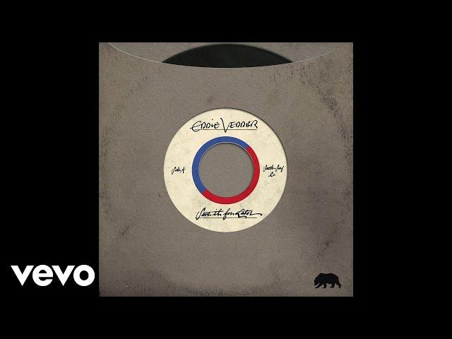 Eddie Vedder - Save It For Later (Official Audio)