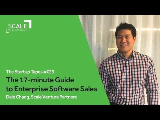 The 17-minute Guide to Enterprise Software Sales — The Startup Tapes #029