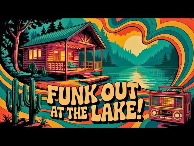 Funk Out at the Lake! | Jazz Funk Mix for Easy Days
