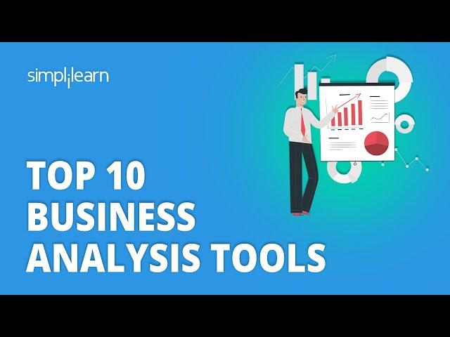 Top 10 Business Analysis Tools | Business Analysis Tools And Techniques | Simplilearn