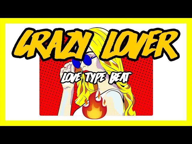Love Romantic Rap Type Beat Instrumental “CRAZY LOVER” - (Prod. Gradozero Beats)
